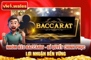 Nhóm kéo Baccarat