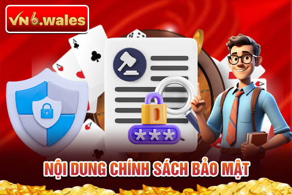 Nội dung chính sách bảo mật