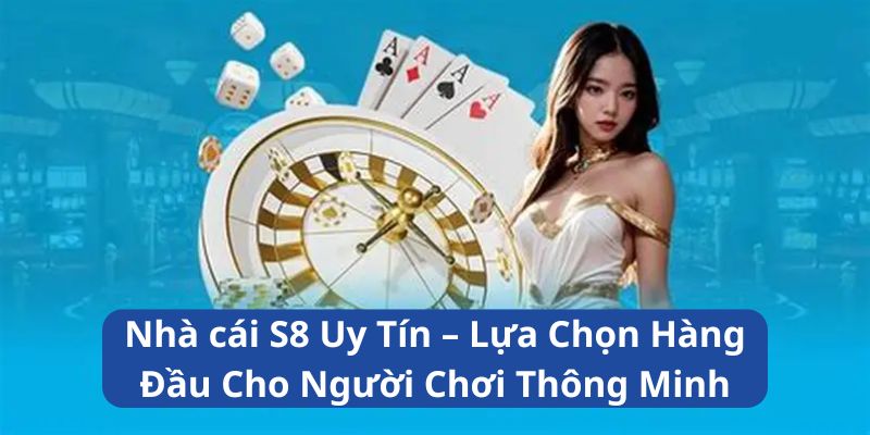 nha-cai-s8-uy-tin