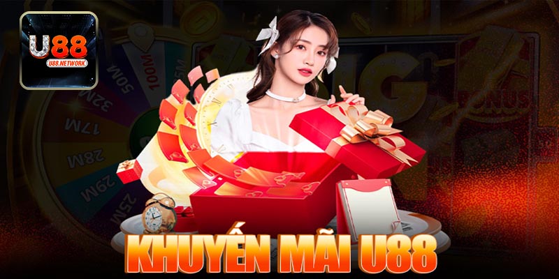 Tổng hợp các mục khuyến mãi U88 cực nóng